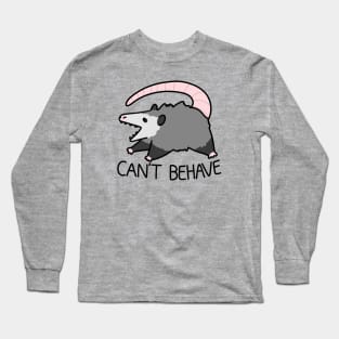 CAN'T BEHAVE Possum Long Sleeve T-Shirt